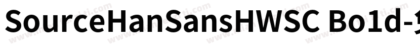 SourceHanSansHWSC Bo1d字体转换